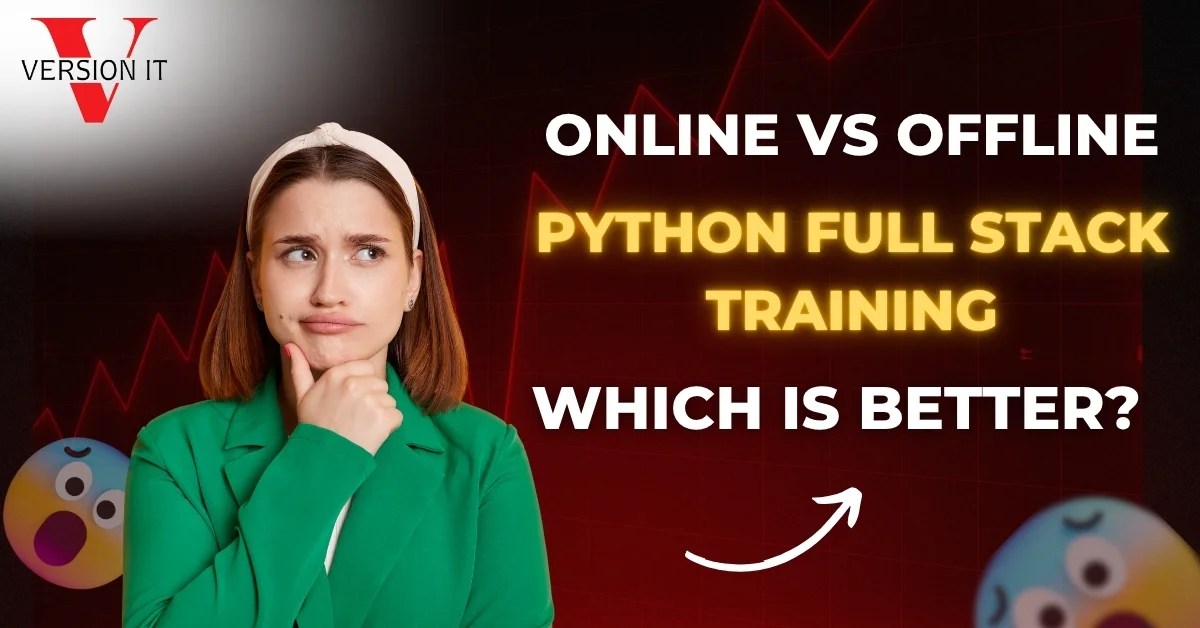 Online vs Offline Python Full Stack Training: Which Is Better?