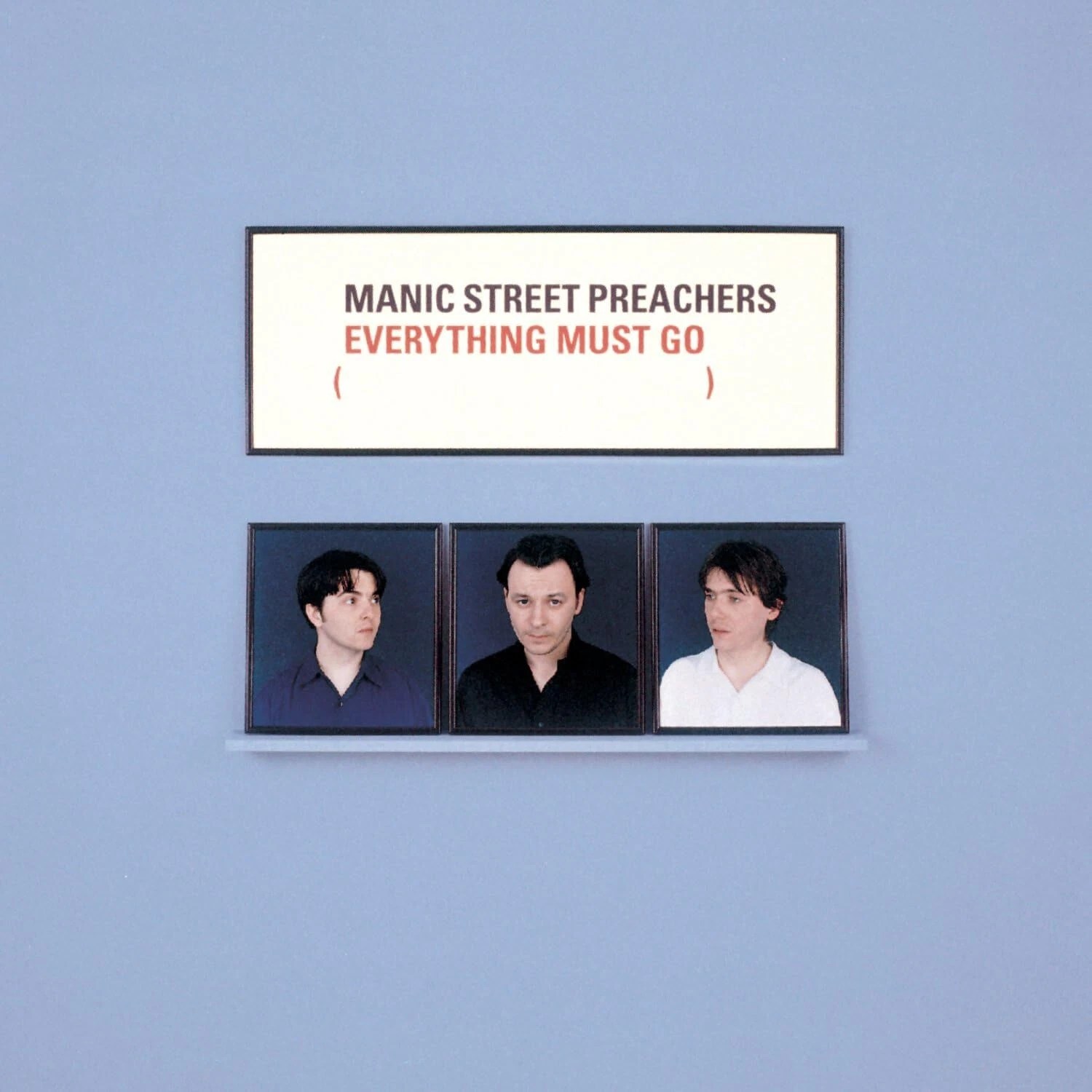 Everything Must Go by Manic Street Preachers, released in May 1996