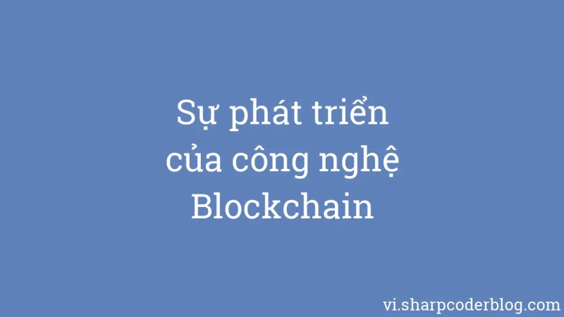 L Volution De La Technologie Blockchain Sharp Coder Blog - City Wallpaper Collection - 8K Quality