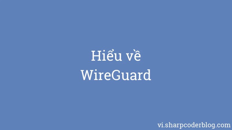 Understanding Wireguard Sharp Coder Blog - Light Illustrations - Creative Mobile Collection