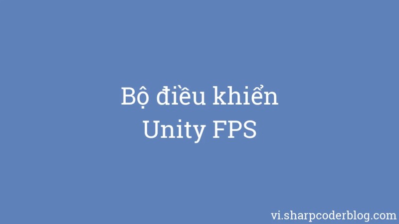 Membuat Game Pelatih Fps Di Unity Sharp Coder Blog - Ocean Illustration Collection - High Resolution Quality
