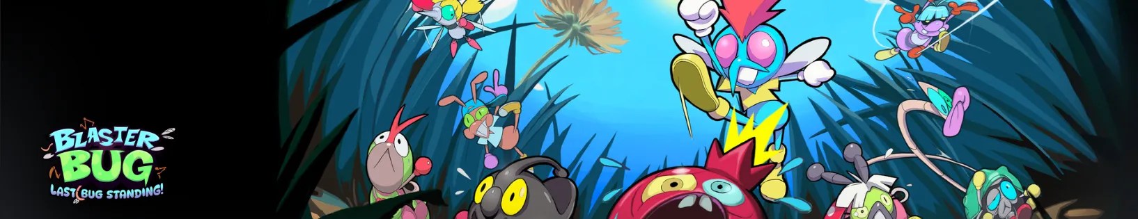 ¡EL DEBÚT EXPLOSIVO DE BLASTERBUG: LAST BUG STANDING!