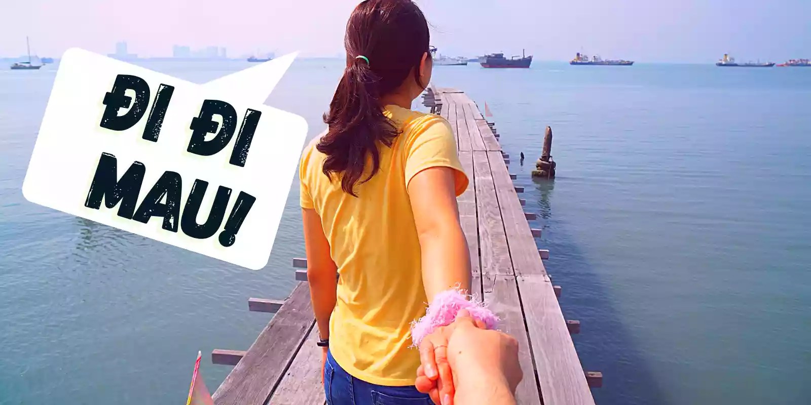 di di mau - lets go in Vietnamese