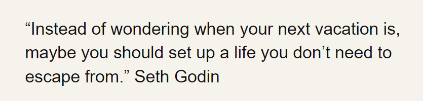 make every day of your life a vacation
