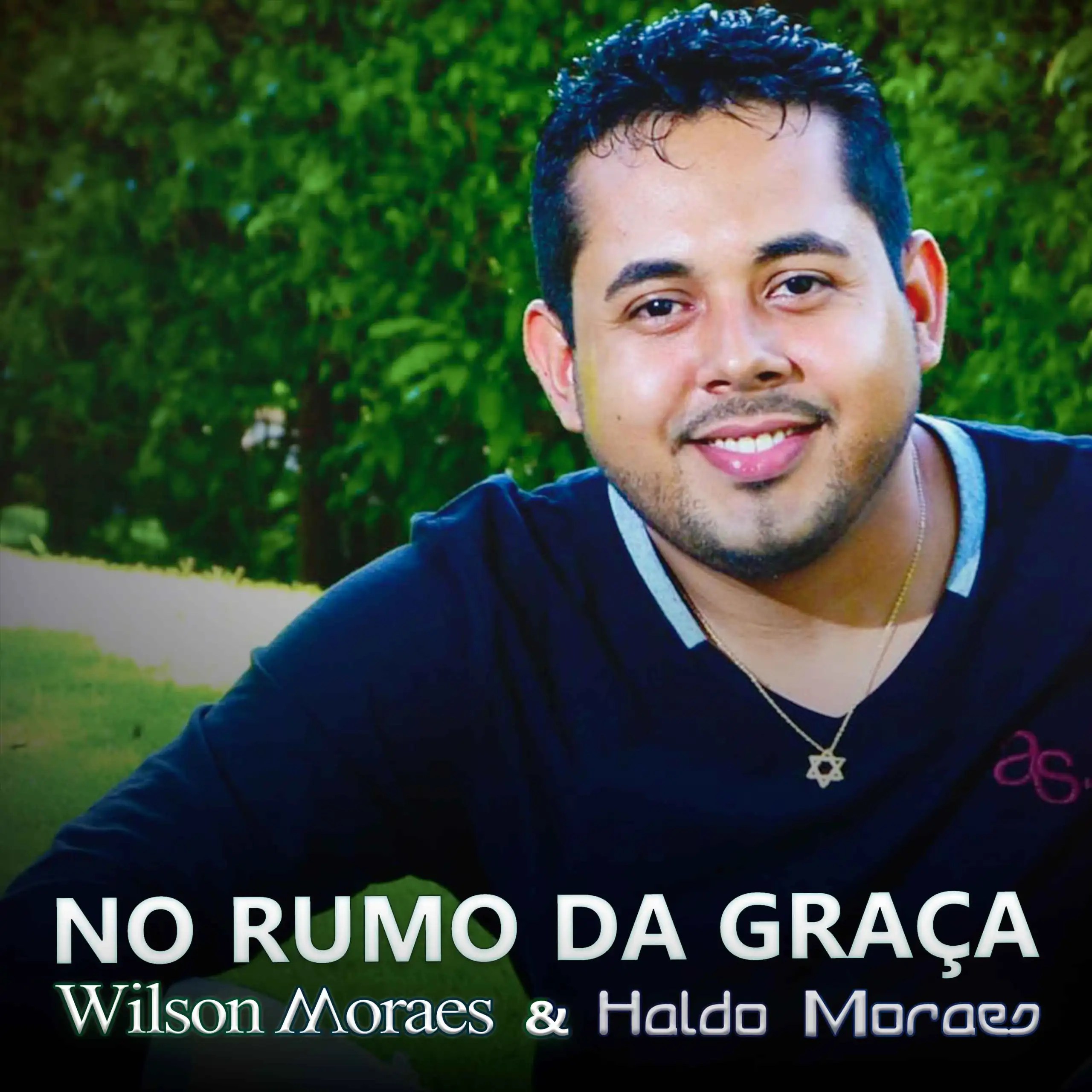 Wilson Moraes - No Rumo da Graça (Capa)