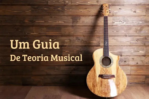 Construindo Sua Primeira Composição no Violão: Um Guia de Teoria Musical