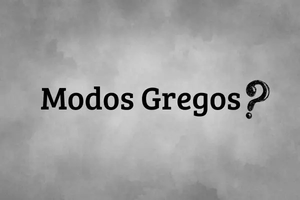 Modos Gregos: Uma Introdução para Violonistas