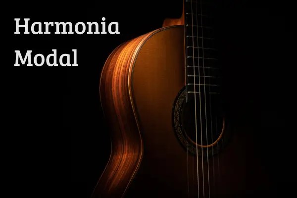 Harmonia Modal: Como Usar Modos Musicais Além dos Modos Grego