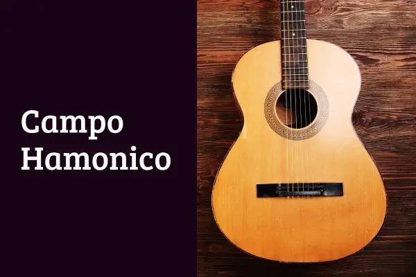 Campo Harmônico: Como Criar Progressões de Acordes no Violão