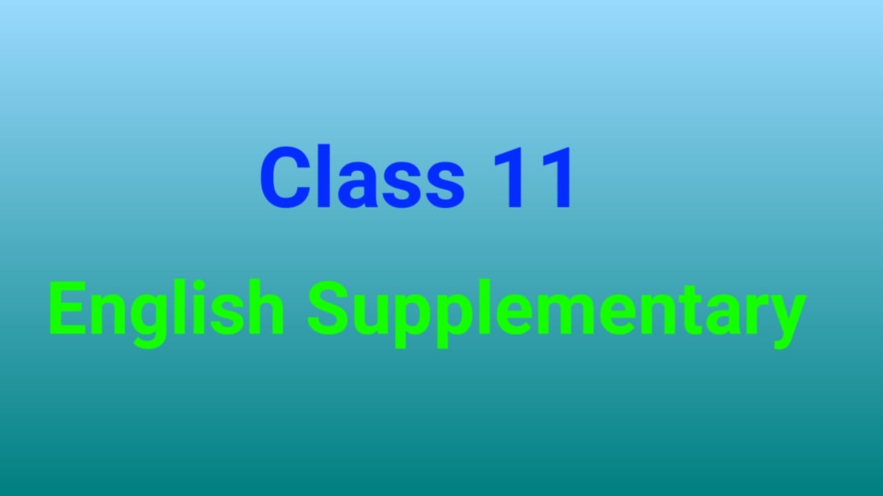 Class 11 Supplementary