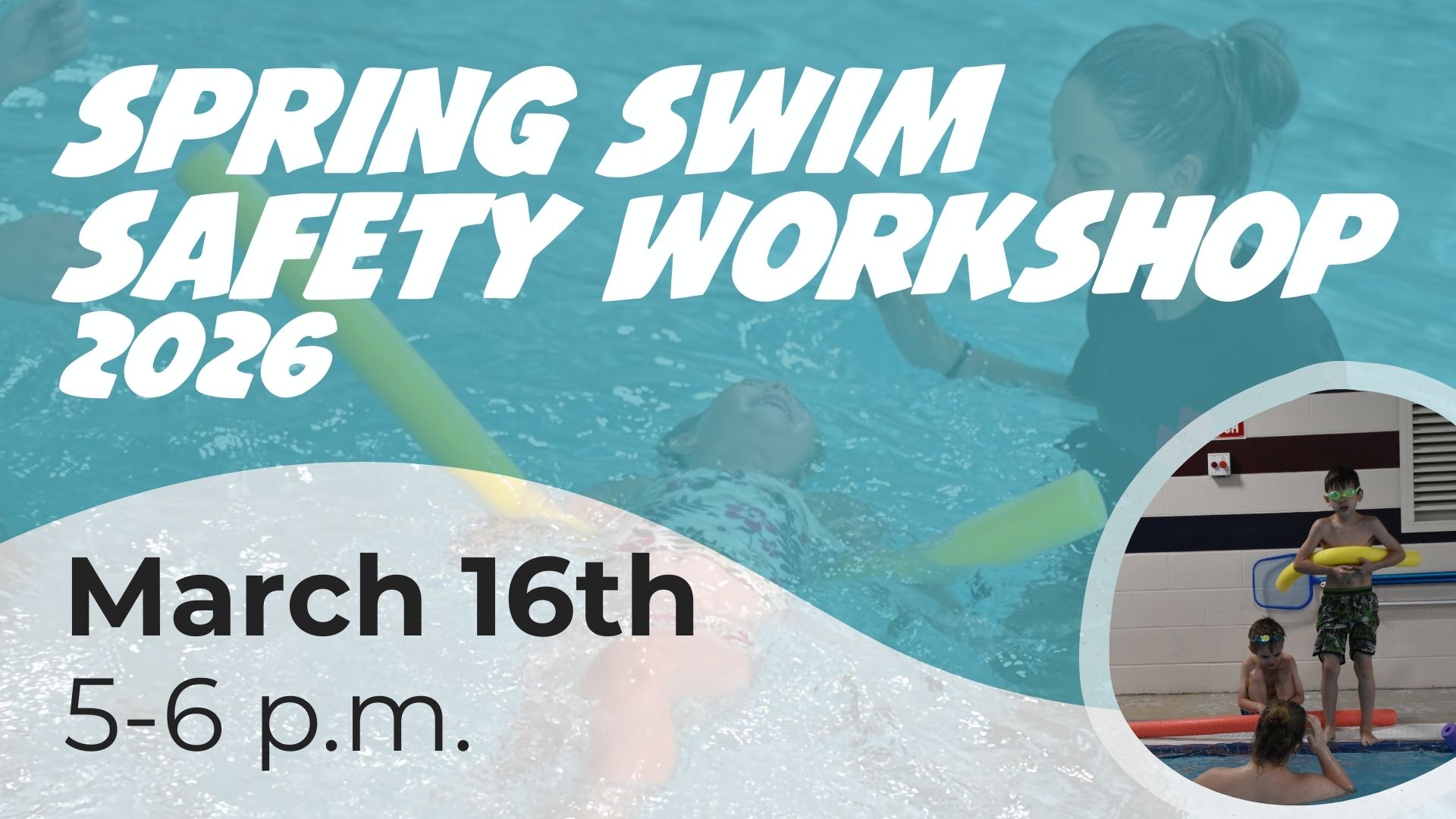 Spring 2026 Swim Safety Workshop DeKalb County Visitors Bureau SWIM SAFETY 