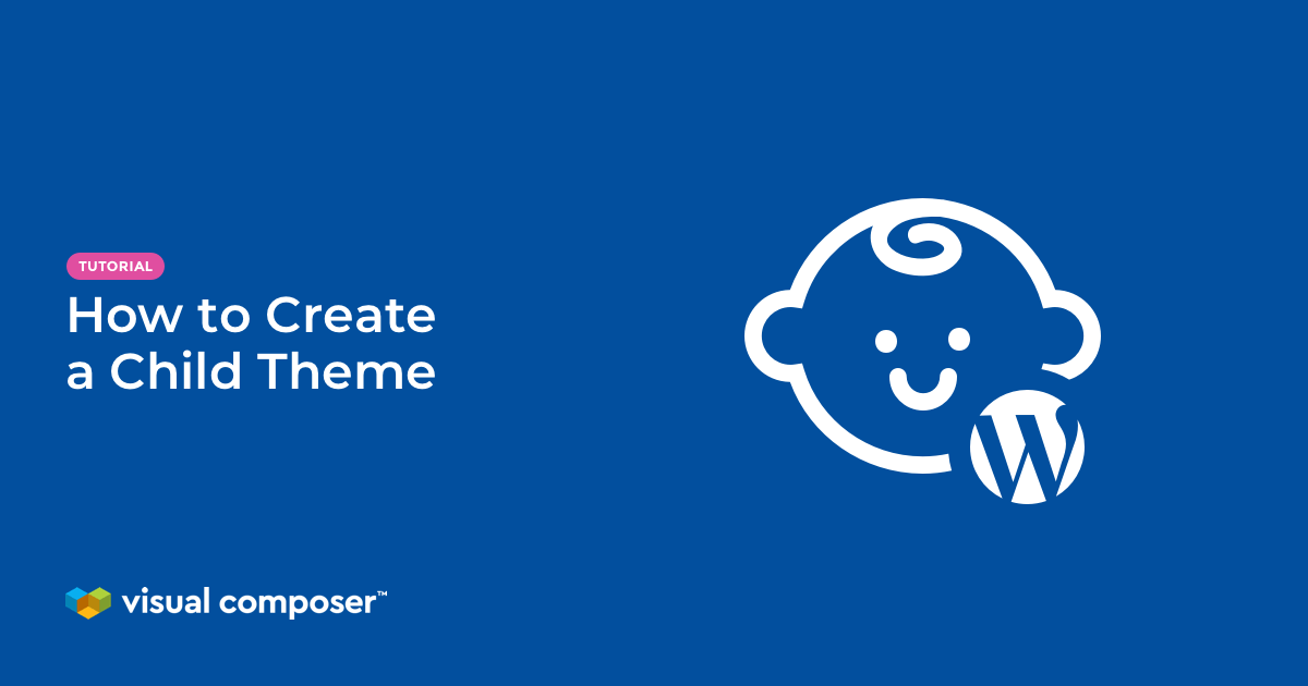 Before using this wordpress child theme for creating your website, you have to activate the theme. Create A Wordpress Child Theme Visual Composer
