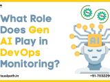 What Role Does Gen Ai Play In Devops Monitoring Best Software
