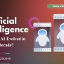 How Has AI Evolved In The Last Decade? - Best Software Training ...