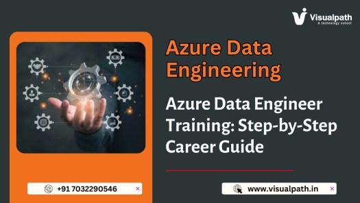 Azure Data Engineer Training Step-by-Step Career Guide