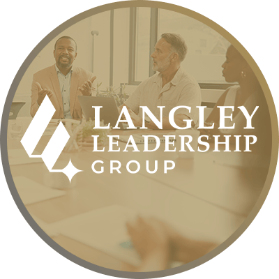 Langley Leadership Group helps organizational and personal leadership.