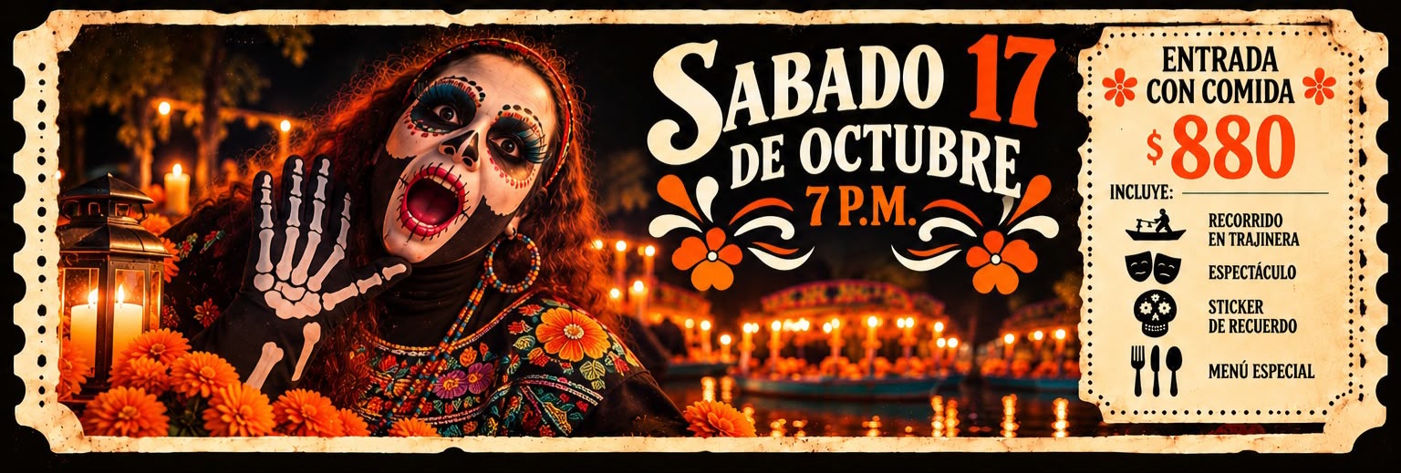 VIVA LEYENDAS XOCHIMILCO sábado 17 de Octubre 7:00 p.m.