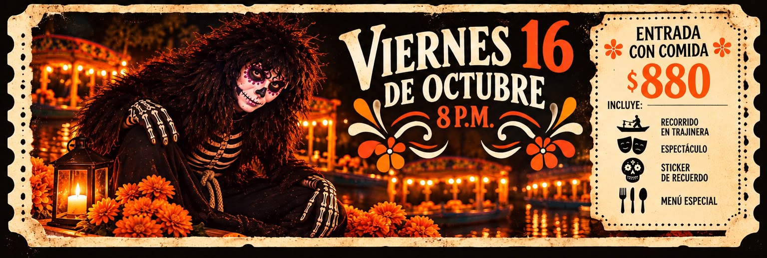 VIVA LEYENDAS XOCHIMILCO viernes 16 de octubre 8:00 p.m.