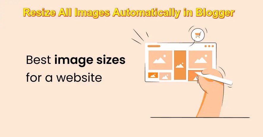 Resize All Images Automatically in Blogger