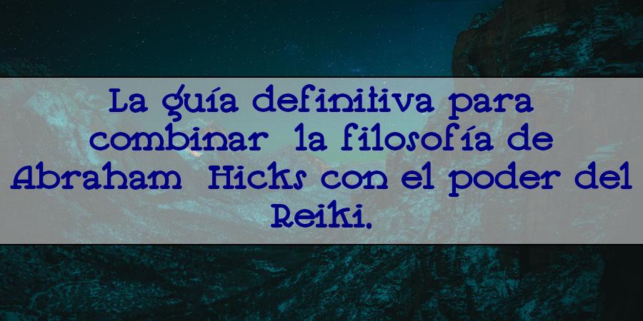 abraham hicks reiki
