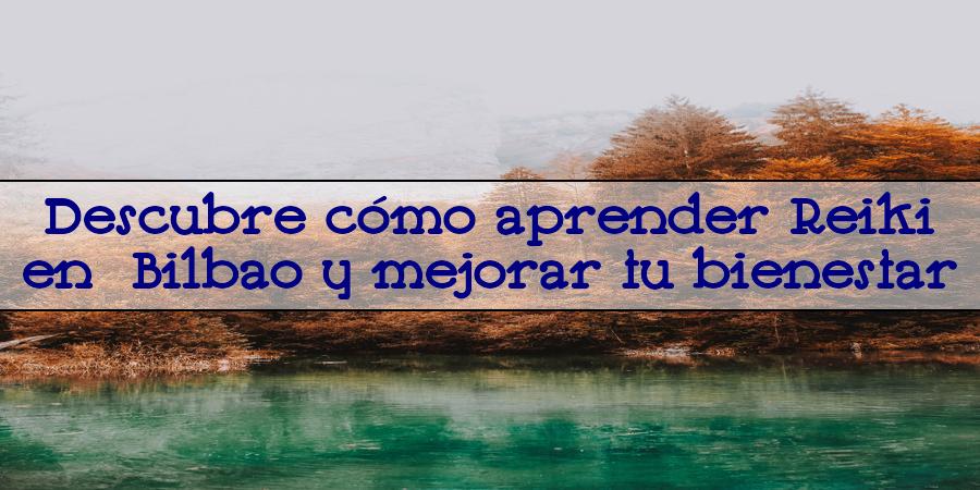 aprender reiki en bilbao