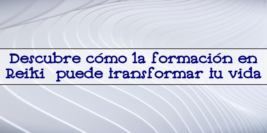 foramción para ejercer reiki