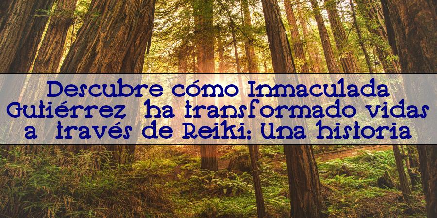 inmaculada gutierrez reiki