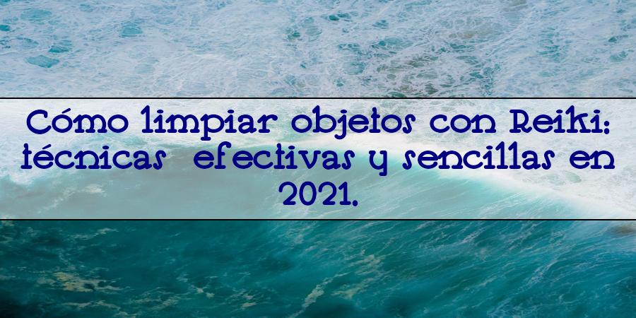 limpiar objetos con reiki