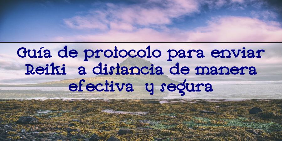 protocolo para mandar reiki a distancia