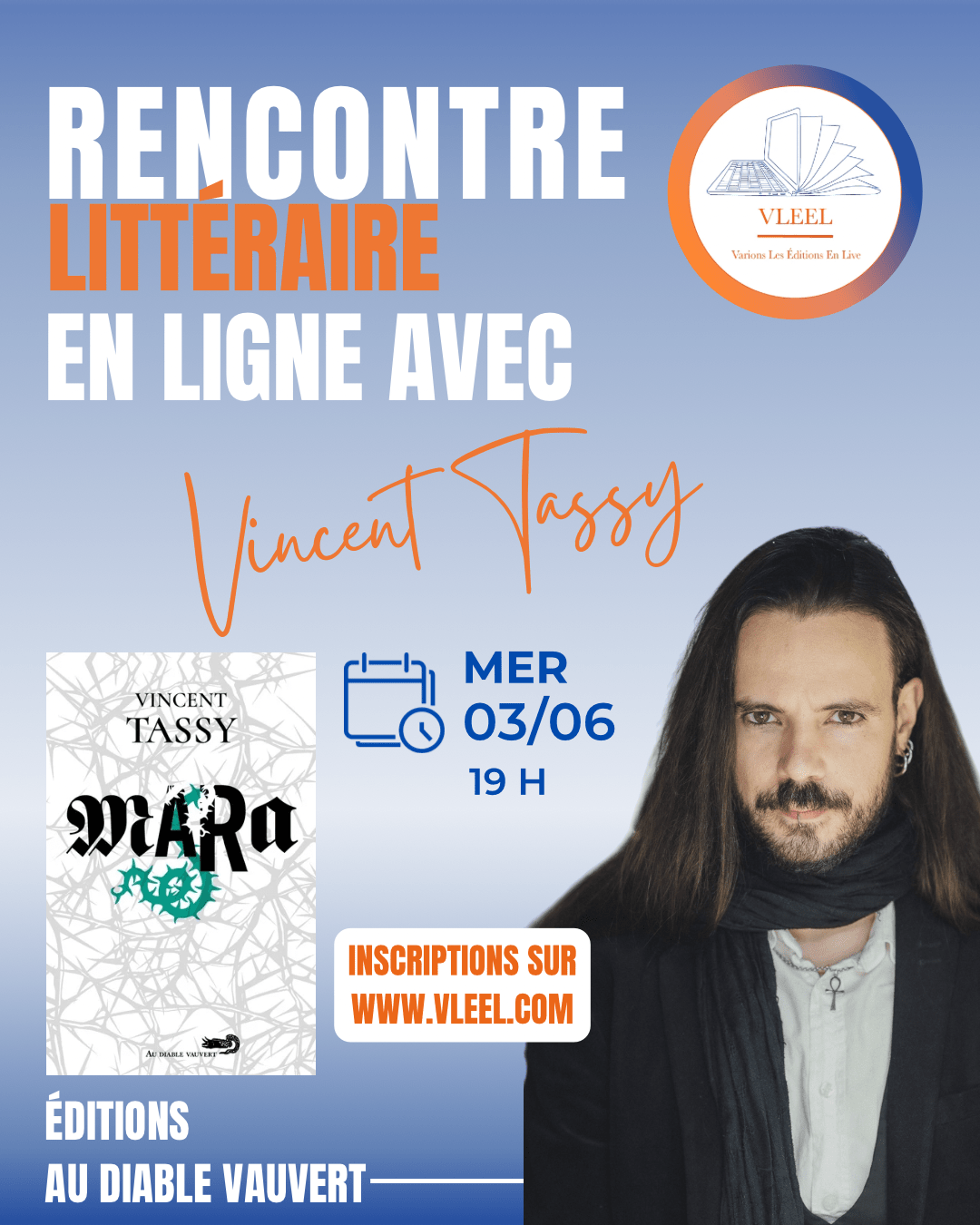 Rencontre littéraire VLEEL Vincent Tassy, Mara, éditions au diable vauvert, animée par Anthony Lachegar