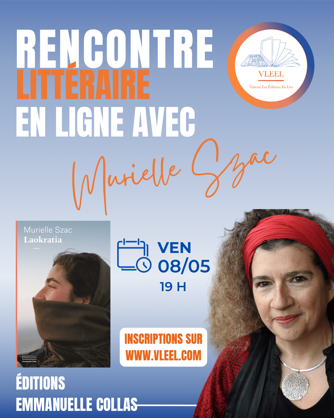 Rencontre littéraire VLEEL Murielle Szac, Laokratia, Editions Emmanuelle Collas, Anthony Lachegar