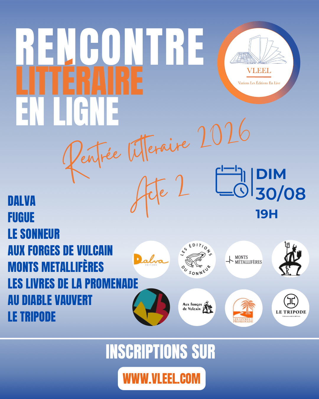 Rencontre Rentrée littéraire d'automne 2026 Acte 1, éditions dalva, fugue, le sonneur, aux forges de vulcain, au diable vauvaert, les livres de la promenade, le tripode, monts métallifères, anthony lachegar