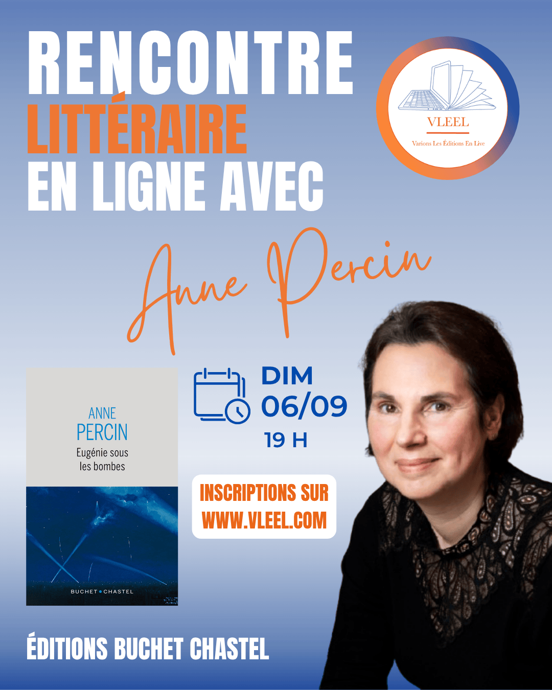 Rencontre littéraire VLEEL Anne Percin, Eugénie sous les bombes, éditions Buchet Chastel, Anthony Lachegar, Rentrée littéraire 2026