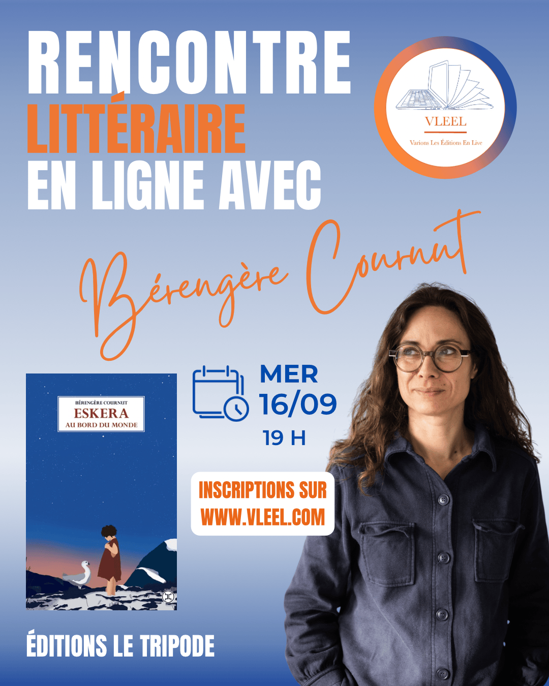 Rencontre littéraire VLEEL Bérengère Cournut, Eskera au bord du monde, éditions le tripode, rentrée littéraire 2026, Anthony Lachegar