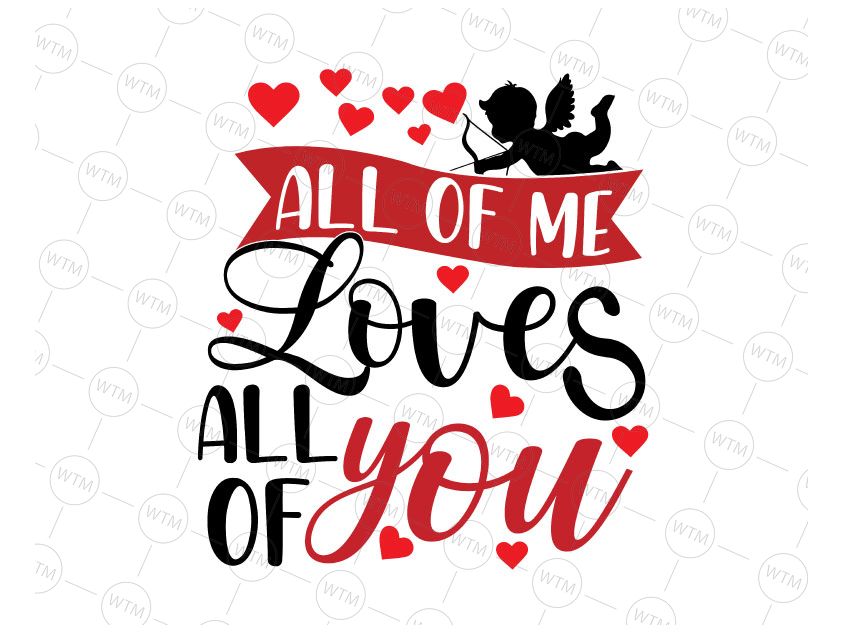 Unique valentines day svg stickers featuring millions of original designs created and sold by independent artists. All Of Me Loves All Of You Svg Valentines Day Svg Cute Valentine Svg Funny Valentines Svg Valentines Day Svg Love Gift Vectorency