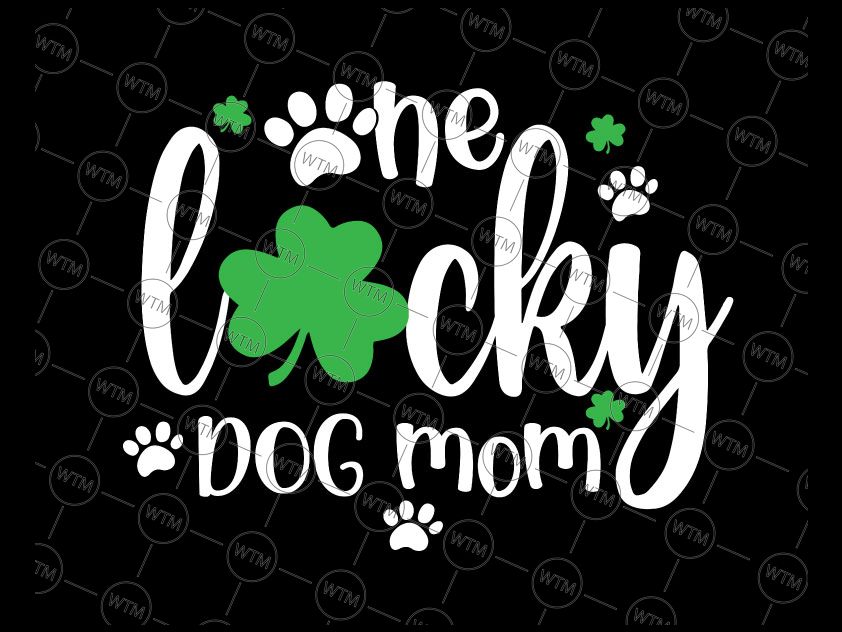 Now that you have a few ideas, what are you waiting for? One Lucky Dog Mom Svg St Patrick Day Svg Cute Dog Mom Svg Png Lucky Dog Svg Shamrock Svg Paw Print Digital Download Cricut Vectorency