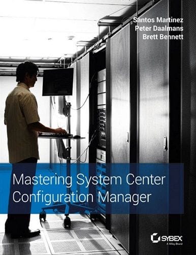 Mastering System Center Configuration Manager