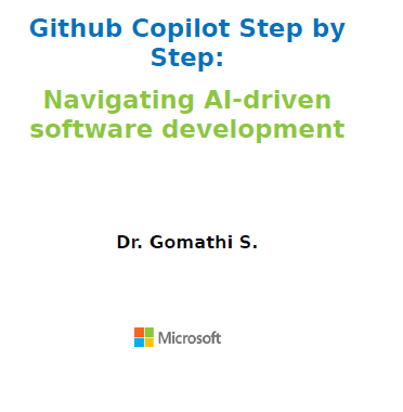 GitHub Copilot Step by Step: Navigating AI-Driven Software Development 9 GitHub Copilot Step by Step: Navigating AI-Driven Software Development