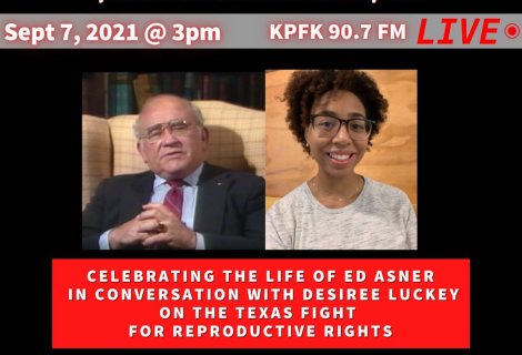 This week on Voices Radio; We hear from Desiree Luckey of URGE.org on Texas’ SB8 abortion bill and Eric talks about Ed Asner