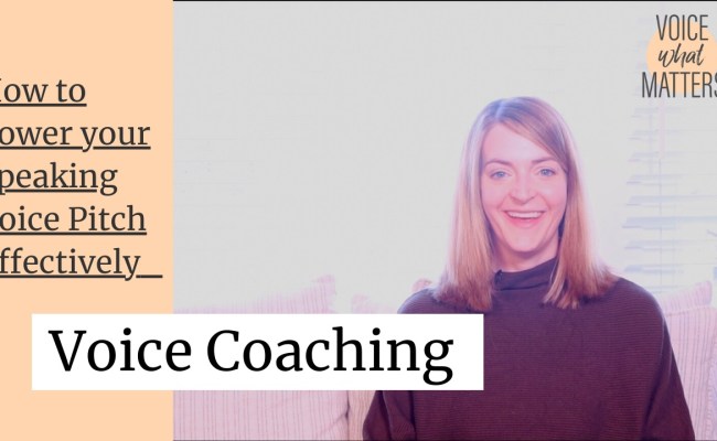 How To Lower Your Speaking Voice Pitch Effectively - Voice What Matters