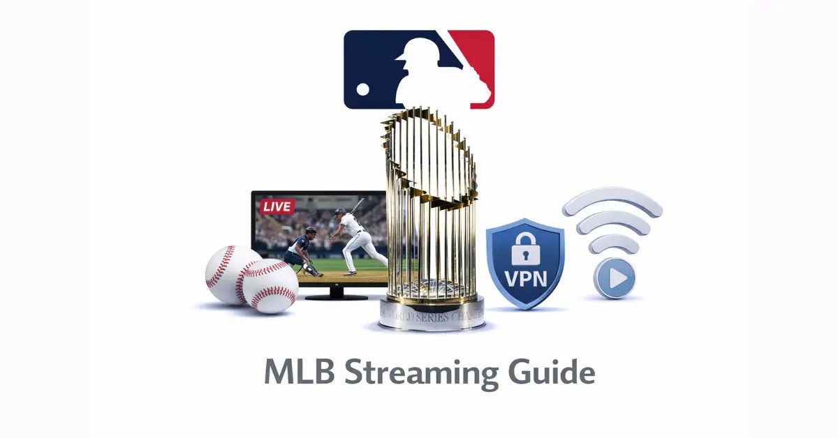 How To Watch MLB 2026 Live Complete Streaming Guide VPN Guider Untitled Design WEBP.webp