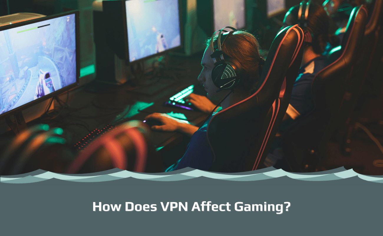 How Does VPN Affect Gaming VPN Benefits VPNSurfers How Does VPN Affect Gaming 1 