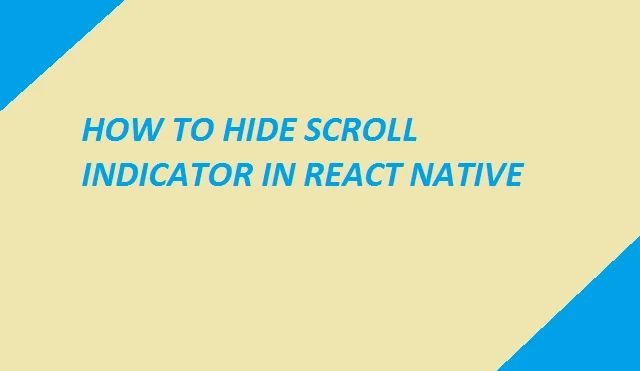 How To Hide Scroll Indicator In React Native Dapper Dope R Reactnative - Minimal Arts - Modern Desktop Collection