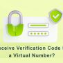 How To Receive Verification Code SMS From Virtual Number?
