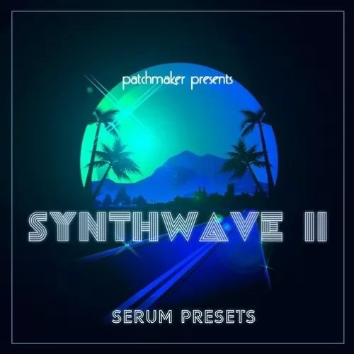 Patchmaker Synthwave II for Serum [FXP]