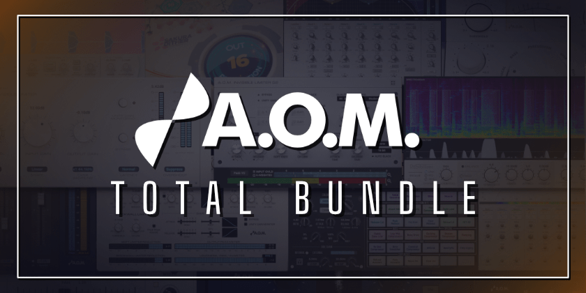 A.O.M. Factory – Total Bundle v1.17.1 VST, VST3, AAX, CLAP x64