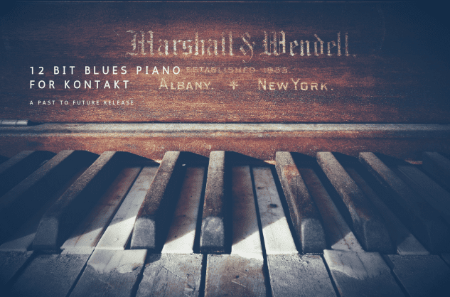 Past to Future Reverbs – 12 BIT BLUES PIANO (KONTAKT)