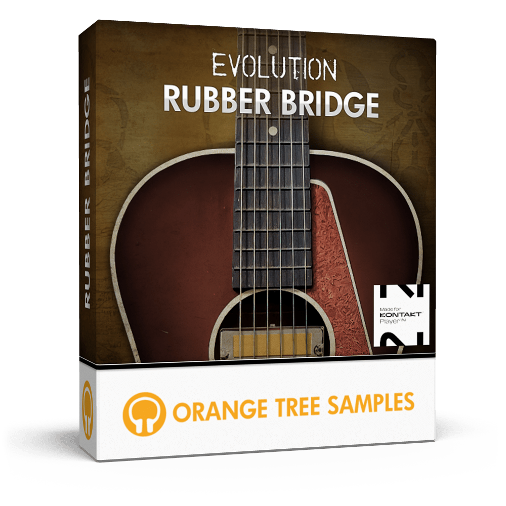 Orange Tree Samples – Evolution Rubber Bridge 1.3.0 Full + Update