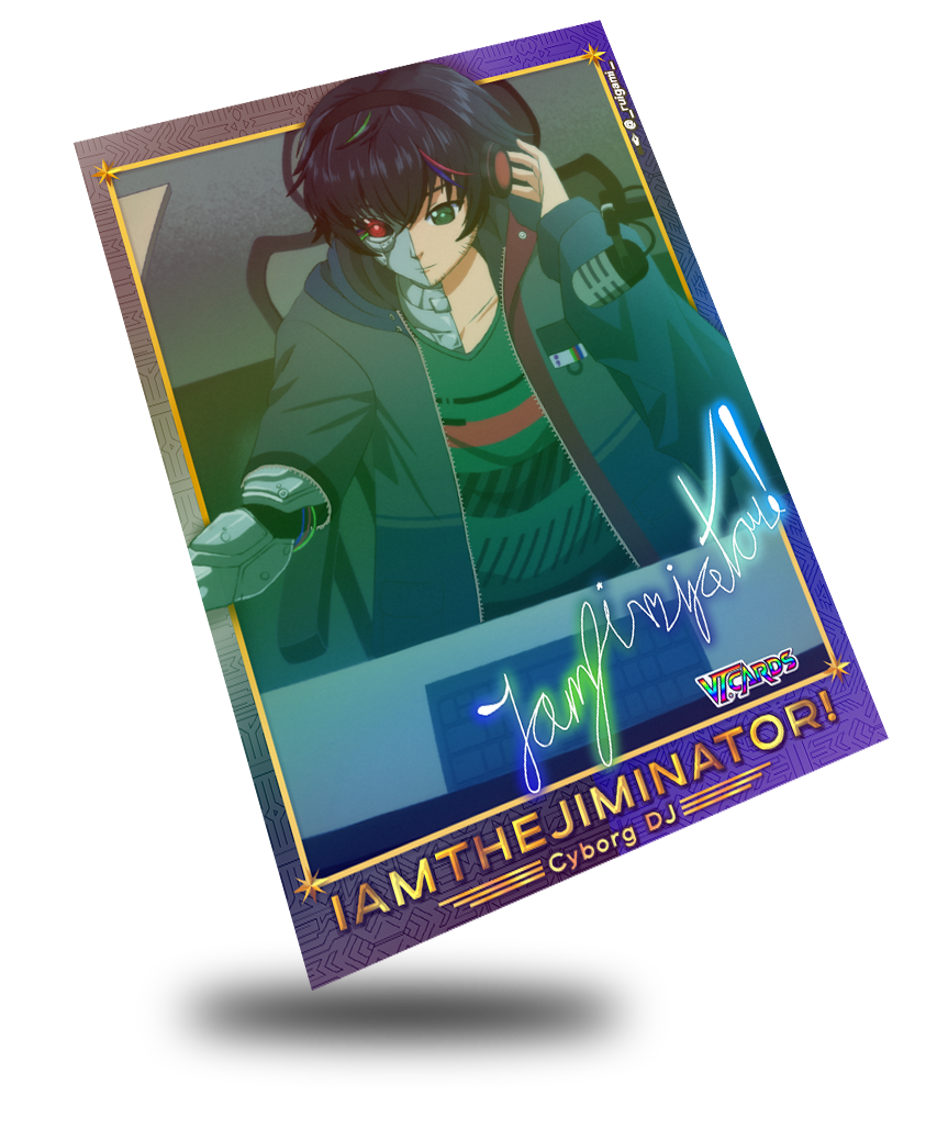 IamtheJiminator Dj Cyborg, Vtuber Trading Card