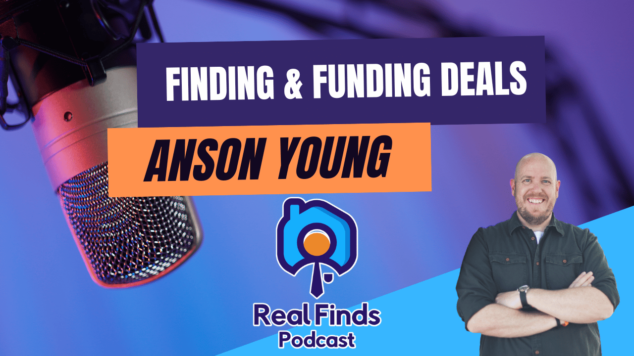 Anson Young – Real Finds Podcast #1